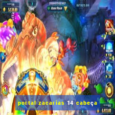 portal zacarias 14 cabeça